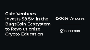 Gate Ventures Invests .5M in the BugsCoin Ecosystem to Revolutionize Crypto Education